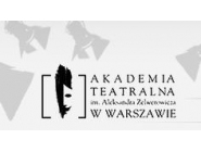 Akademia Teatralna im. A. Zelwerowicza: szkoła teatralna, reżyseria, aktorstwo Warszawa