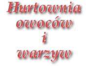 Hurtownia owoców i warzyw Mariusz Mentecki: sprzedaż owoców, sprzedaż warzyw, hurtowa sprzedaż, owoce krajowe, owoce zagraniczne Gorzów Wielkopolski