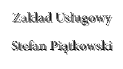 Zakład usługowy Stefan Piątkowski: pokrycia dachowe, obróbki blacharskie Strzelce Krajeńskie