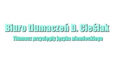 Biuro Tłumaczeń D.Cieślak: tłumacz przysięgły języka niemieckiego, tłumaczenia ekspresowe Lubin