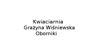 Kwiaciarnia Wiśniewska Grażyna: sprzedaż kwiatów ciętych, dodatki kwiatowe, bukiety okolicznościowe, oprawa kwiaciarska Oborniki