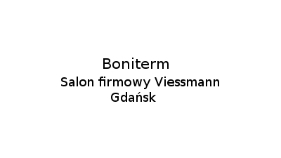 Boniterm: systemy ogrzewania, pompy ciepła, kolektory słoneczne, podgrzewacze pojemnościowe, kondensacyjne kotły olejowe Straszyn, Gdańsk