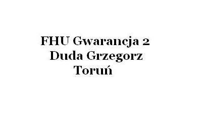 FHU Gwarancja 2 Duda Grzegorz: monitorowanie systemów alarmowych, mobilna ochrona fizyczna, monitoring obiektów stałych i ruchomych Toruń