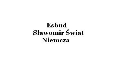 Esbud Sławomir Świat: budowa obiektów przemysłowych, budowa domów pod klucz, ocieplanie budynków, remonty dachów Niemcza