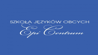 Szkoła Języków Obcych Epi-Centrum: kursy językowe dla firm, kursy języka hiszpańskiego, włoskiego, rosyjskiego, angielskiego, nauka języka dla przedsz